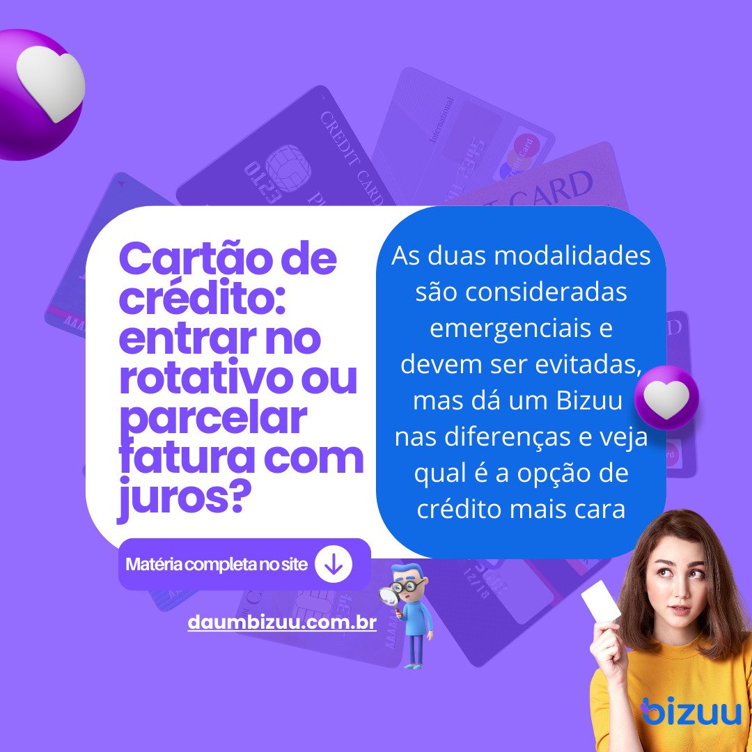 Cartão de crédito: entrar no rotativo ou parcelar fatura com juros?
