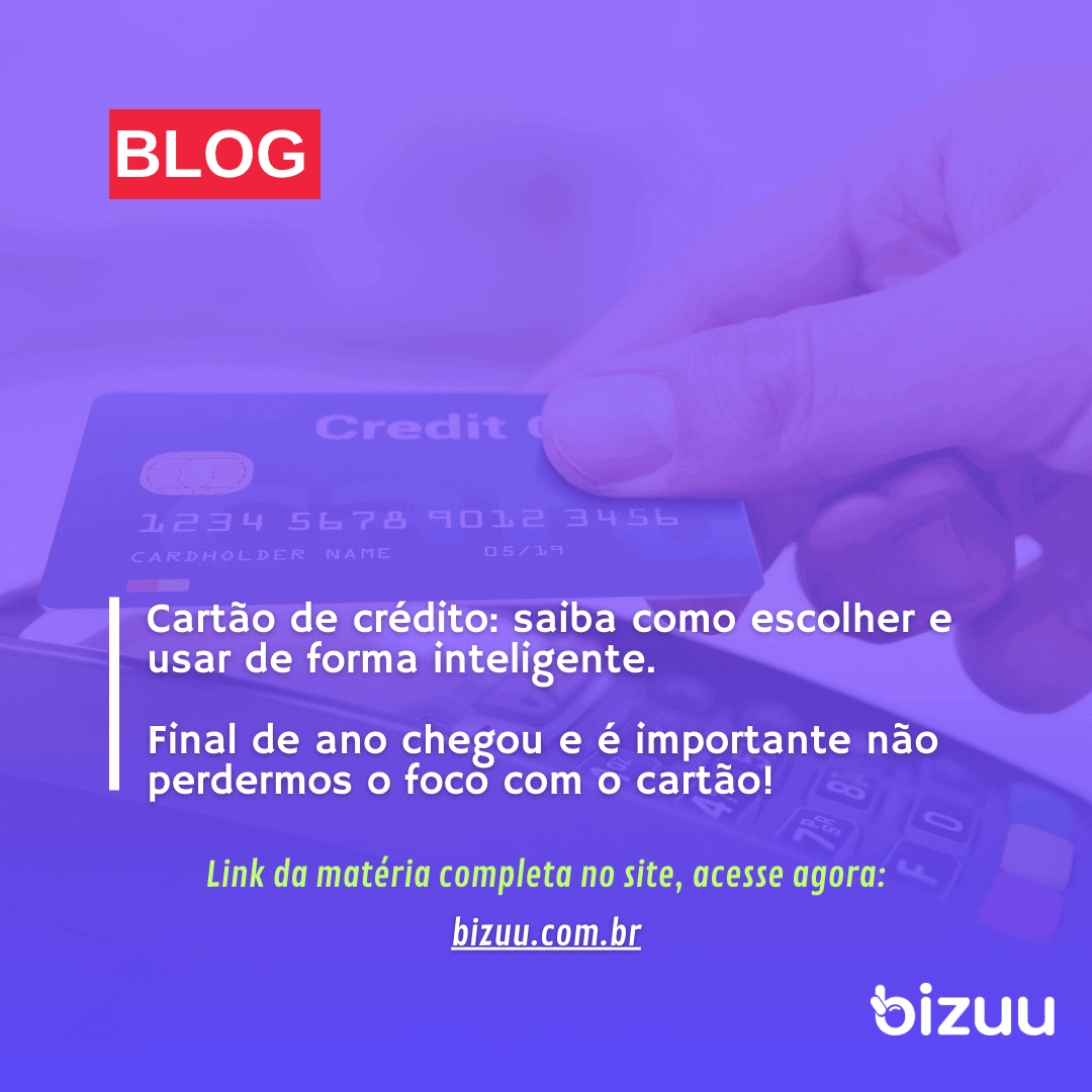 Cartão de crédito: saiba como escolher e usar de forma inteligente