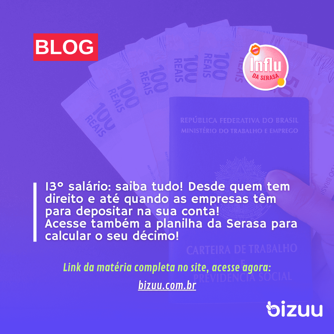 Guia do décimo terceiro salário: vem dar um bizuu e saiba tudo sobre!