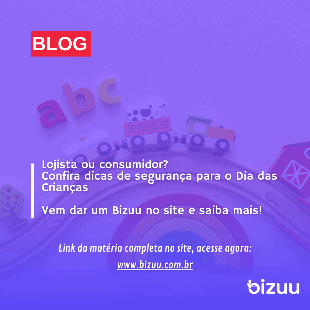 Lojista ou consumidor? Confira dicas de segurança para o Dia das Crianças.