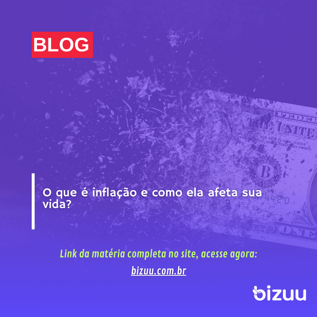 O que é inflação e como ela afeta sua vida?