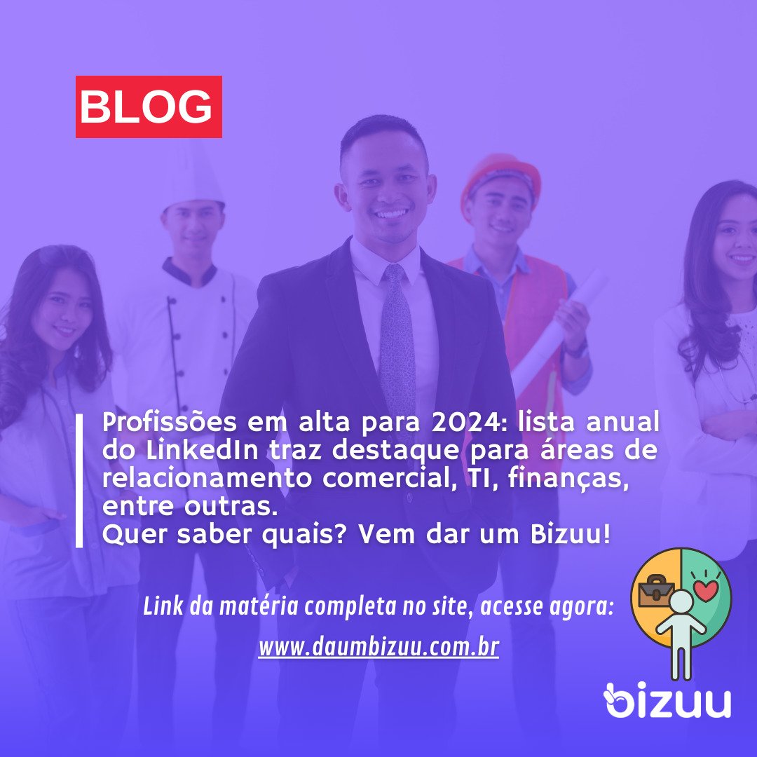 Profissões em alta para 2024: lista anual do LinkedIn traz os principais destaques para o ano