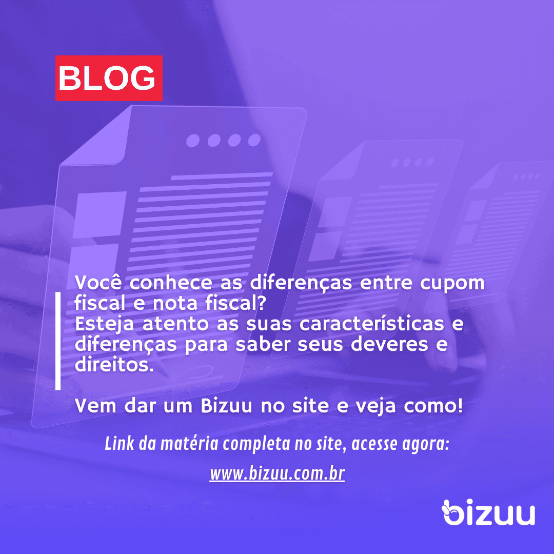 Você conhece as diferenças entre cupom fiscal e nota fiscal?